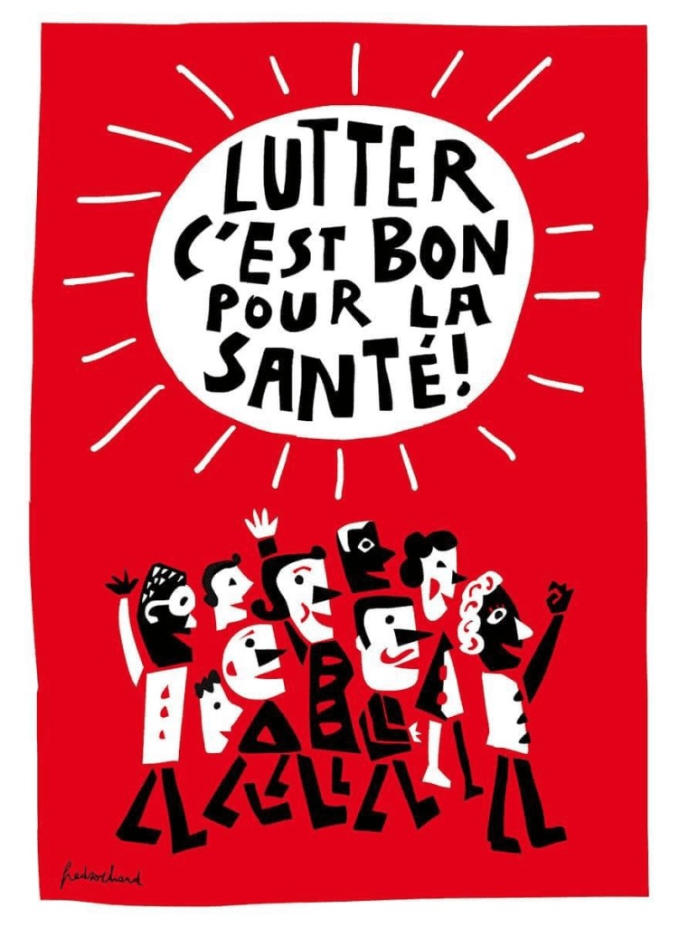Affiche de Fred Sochard : "Lutter c'est bon pour la santé"