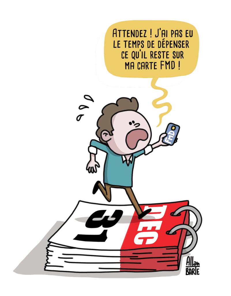 Dessin humoristique d'Allan Barte. Un salarié le 31 décembre se plaint : "Attendez, j'ai pas eu le temps de dépenser ce qu'il reste sur ma carte FMD"