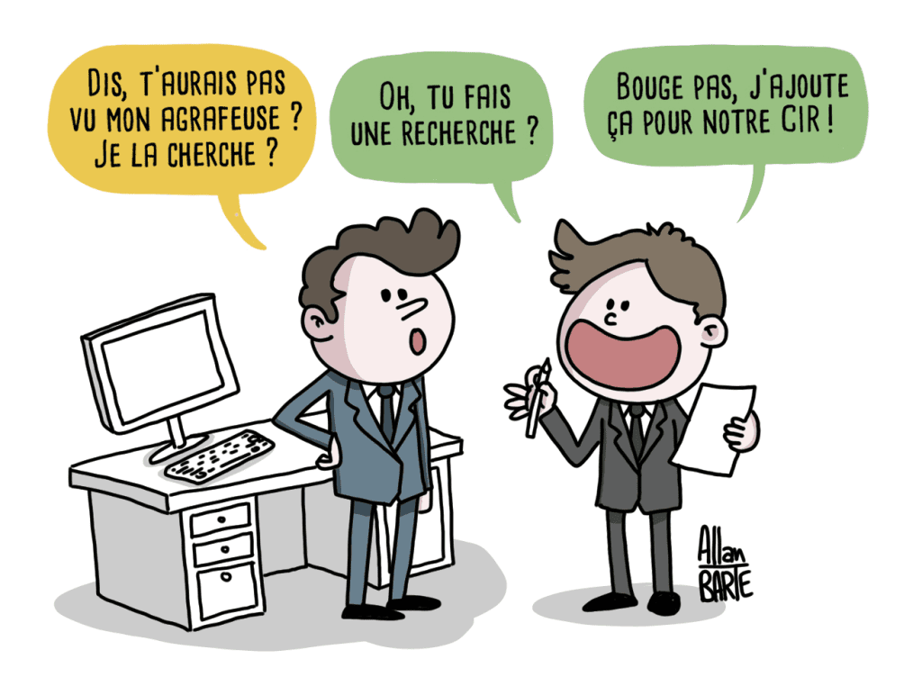 Dessin humoristique d'Allan Barte. Un salarié cherche une agrafeuse, le manager rebondit sur le fait qu'il fait de la recherceh et qu'il peut le passer sur son CIR.